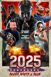 2025: Кровавый, белый и синий 2025: Кровавый, белый и синий