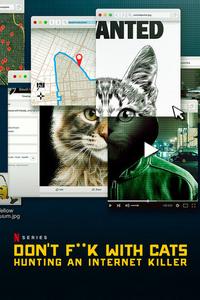 Не троньте котиков: Охота на интернет-убийцу Не троньте котиков: Охота на интернет-убийцу